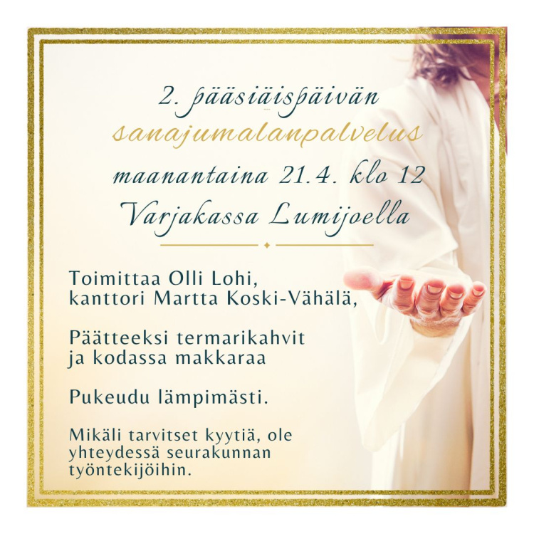 Sanajumalanpalvelus Varjakassa Mainos 2. pääsiäisen kirkosta Varjakassa Lumijoella